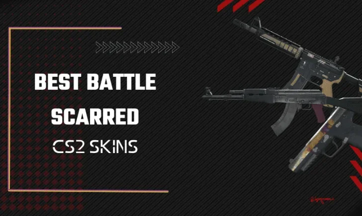 11 Best Battle Scarred CS2 Skins